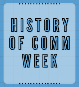 History of Comm Week