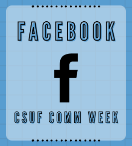 Facebook: CSUF Comm Week