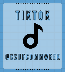 TikTok: @ csufcommweek