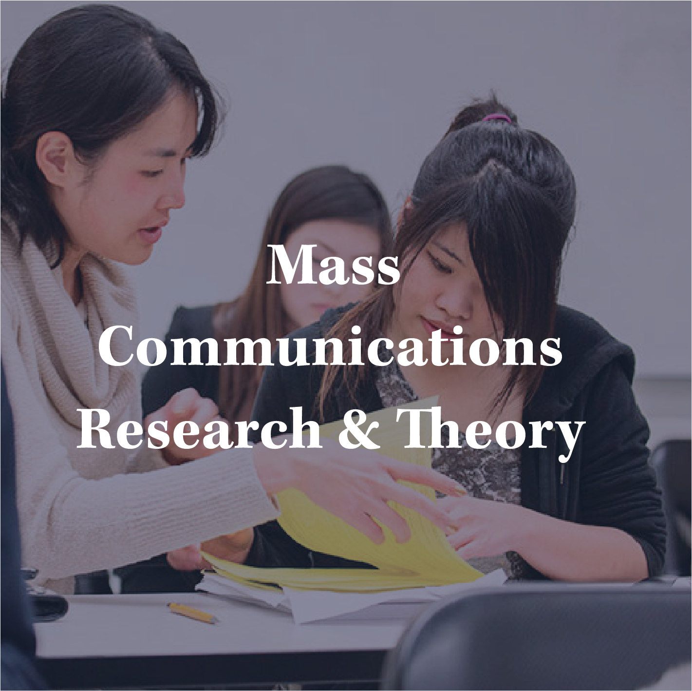 Mass Communications Research and Theory
