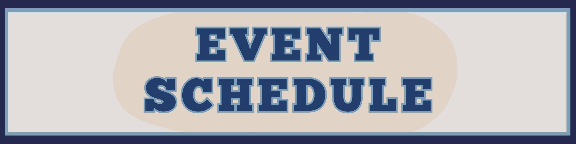 Event Schedule 26'